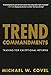 Trend Commandments: Trading for Exceptional Returns