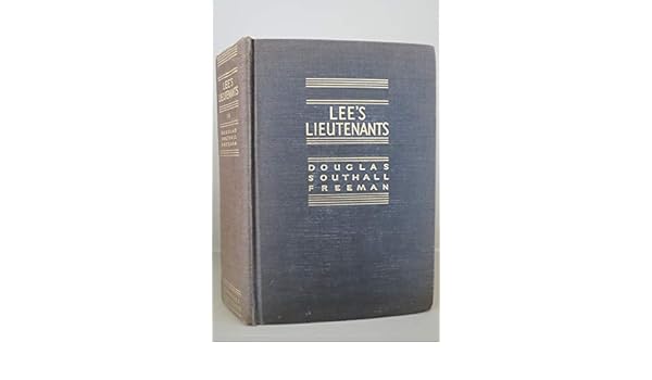 41+ Book Lee&#039;s Lieutenants: A Study In Command, Volume Iii: Gettysburg To Appomattox PNG