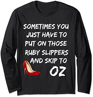 Unisex Wizard Of Oz Ruby Slippers Sarcastic Humor Shirt Sassy Shoes 2XL Black