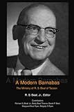 A Modern Barnabas: The Ministry of R. S. Beal of Tucson by Richard Beal