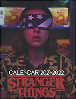 Stranger Things Calendar 2022 Stranger Things Calendar 2021-2022: Amazing Calendar For Fans - 2 Years  Calendar : Publishing, Joan: Amazon.co.uk: Books