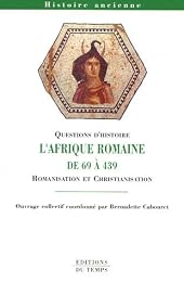L' Afrique romaine de 69 à 439
