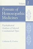 Image de Portraits of Homoeopathic Medicines, Vol. 1: Psychological Analyses of Selected Constitutional Types (Homeopathic Medicine Series)