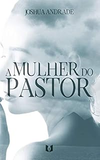Livro A mulher valente: A mulher do pastor