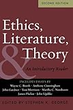 Ethics, Literature, and Theory: An Introductory Reader