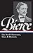 Ambrose Bierce: The Devil's Dictionary, Tales, & Memoirs (LOA #219): In the Midst of Life (Tales of Soldiers and Civilians) / Can Such Things Be? / ... / selected stories (Library of America)