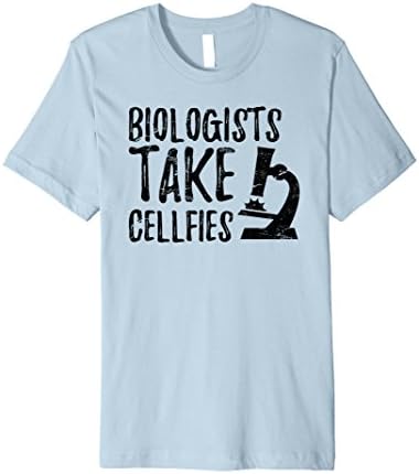 Funny Biologist T Shirt Biologists Take Cellfies Science Tee