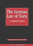 German Law of Torts : Comparative Treatise, Markesinis, Basil and Unberath, Hannes, 1841132977