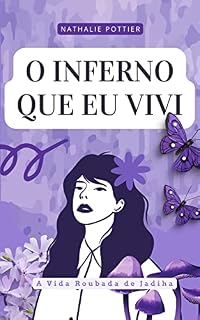 Livro O Inferno que eu vivi: A Vida Roubada de Jadiha