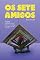 Livro Os Sete Amigos