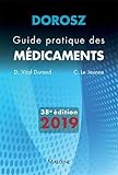 Guide Pratique Des Médicaments Dorosz 2019 (French Edition) by 