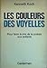 Les couleurs des voyelles / pour faire ecrire de la poesie aux enfants by 