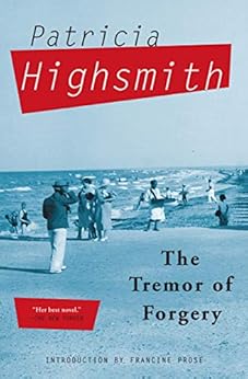 The Tremor of Forgery by [Highsmith, Patricia]