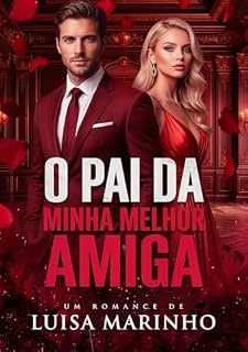 Livro O PAI DA MINHA MELHOR AMIGA