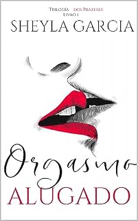 Livro ORGASMO ALUGADO: TRILOGIA DOS PRAZERES