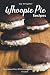 Slap 'Em Together! - Whoopie Pie Recipes: This Cookbook Offers 30 Different Delectably Whoopie Pie R by Carla Hale