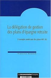 La  délégation de gestion des plans d'épargne retraite