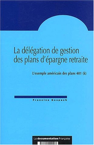 La  délégation de gestion des plans d'épargne retraite