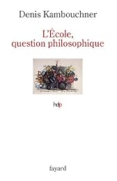 L' école, question philosophique