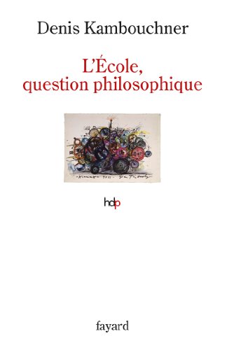 L' école, question philosophique