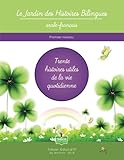 Le Jardin des Histoires Bilingues arabe-français Niveau 1: Trente histoires utiles de la vie quotidienne (La première série) (Volume 1) (French Edition) by Mostafa Myaz