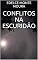 Livro CONFLITOS NA ESCURIDÃO