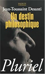 Un  destin philosophique ou Les pièges de la croyance