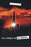 Los Codigos de la Mona, Sanchez, Carlos, 1596081872