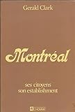Paperback Montreal Ses Citoyens Son Establishment Book