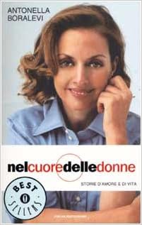 Antonella Boralevi - Nel cuore delle donne (2002)