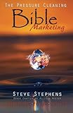 The Pressure Cleaning Bible: Marketing: Proven Secrets of the Pros for Winning Marketing Strategies