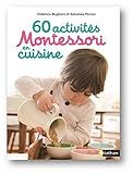60 activités Montessori en cuisine by 