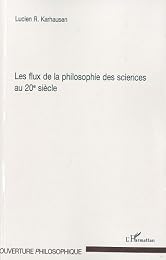 Les  flux de la philosophie des sciences au 20e siècle