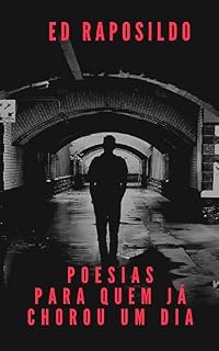 Livro POESIAS PARA QUEM JÁ CHOROU UM DIA