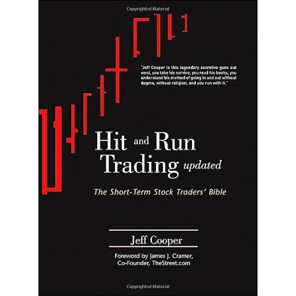 Hit and Run Trading: The Short-Term Stock Traders' Bible