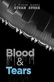 Blood & Tears (Flesh Book 3) by Ethan Stone
