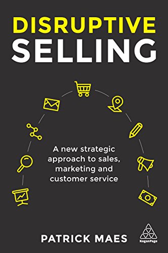 [B.O.O.K] Disruptive Selling: A New Strategic Approach to Sales, Marketing and Customer Service<br />KINDLE