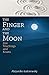 The Finger and the Moon: Zen Teachings and Koans