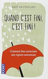 Quand c'est fini, c'est fini !