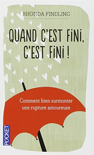 Quand c'est fini, c'est fini !