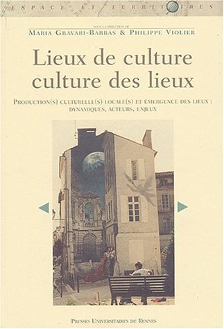Lieux de culture, culture des lieux