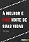 Livro A melhor e pior noite de suas vidas