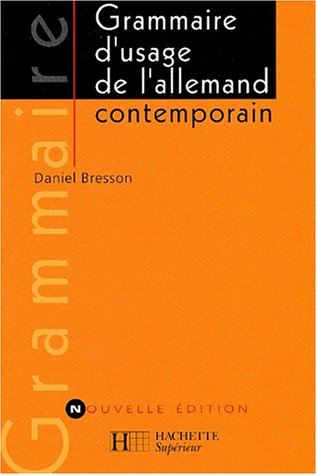 Grammaire d'usage de l'allemand contemporain - livre de l'eleve - édition 2001 by (Paperback)