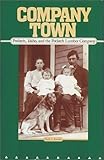 Front cover for the book Company Town by Keith C. Petersen