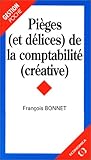 Pièges et délices de la comptabilité créative (GESTION POCHE) by 