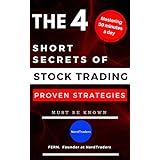 Mastering 30 minutes a day : The 4 short secrets of stock trading (PROVEN STRATEGIES)