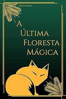 Livro A Última Floresta Mágica