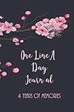 One Line A Day Journal: 4 Years of Memories with Daily Lined Pages (Cherry Blossom Cover Edition) (Four Year Journals) by Blazing Fields Press