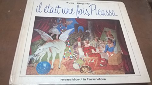 couverture de : Il &eacute;tait une fois, Picasso