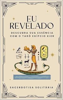 Livro Eu Revelado: Descubra sua essência com o Tarô Egípcio Kier